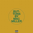 Buttons - Single by Mac Miller | Spotify
