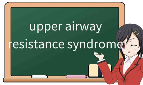 Explicación detallada de upper airway resistance syndrome