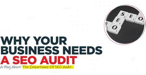 Why Your Business Needs An Seo Audit A Blog About The Importance Of Seo Audit Imprint Digital