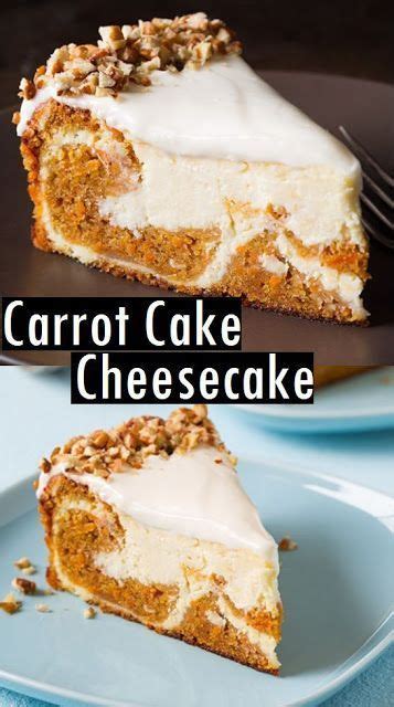 Carrot Cake Cheesecake Recipe Cheesecake Recipes Cake Recipes Desserts