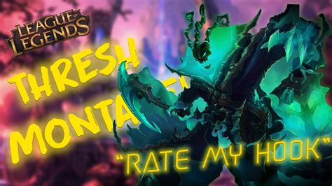 League Of Legends Thresh Montage Rate My Hook Youtube