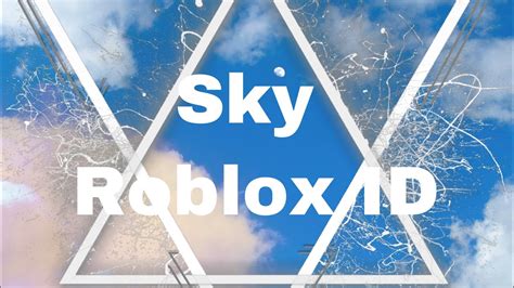 Sky Roblox Id Youtube
