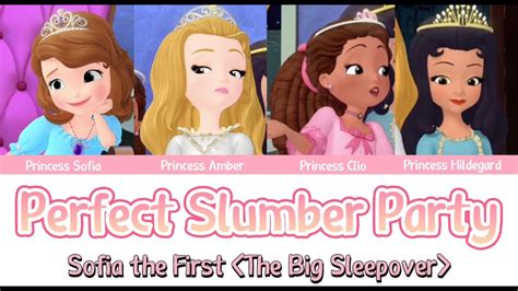 Perfect Slumber Party Colour Coded Lyrics｜sofia The First：the Big