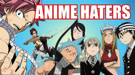 Anime Haters This Is Why Anime Fans Get So Much Hate For No Good Reason