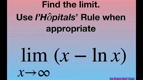 find the limit as x approaches infinity for x ln x l hopital s rule youtube