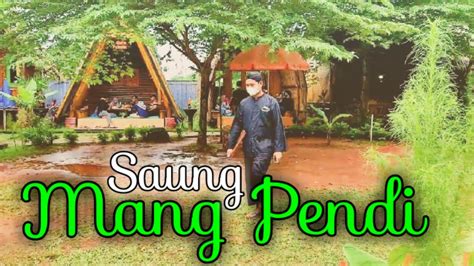 Saung Mang Pendi Rumah Makan Di Kota Serang Bernuansa Alam Sunda