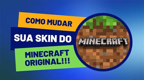 Minecraft Como Trocar Skin No Minecraft Original F Cil E R Pido