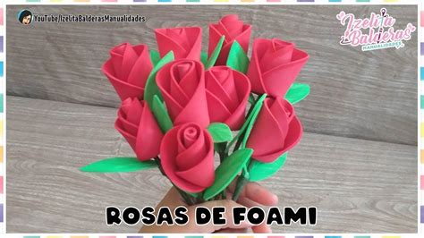 Rosas De Foami Flores De Foami Ramo De Rosa Super Facil De Hacer