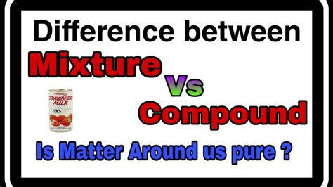 Difference Between Mixture And Compound Solution Solute And Solvent