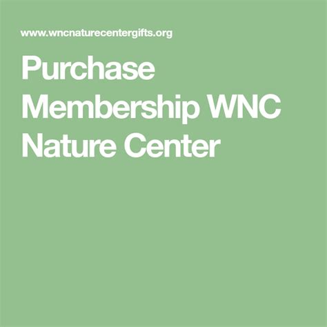 Purchase Membership Wnc Nature Center Nature Center Wnc Memberships
