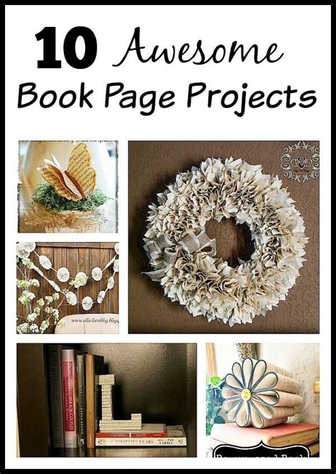 12 Awesome Book Page Projects Book Upcycle Diys A Cultivated Nest