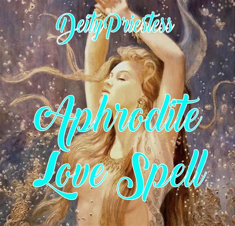 Aphrodite Love Spell Attracting Love Soulmate Attraction Twin Flame