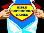 Bible Superheros | Superhero names, Bible, Superhero