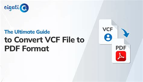 The Ultimate Guide To Convert Vcf File To Pdf Format In 2023