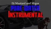 Dj Mustard, Migos - Pure Water (INSTRUMENTAL) - YouTube