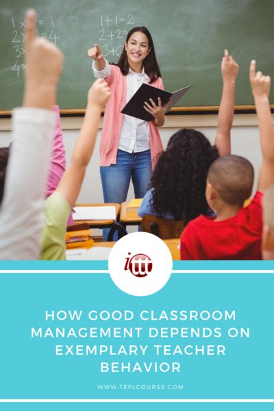 How Good Classroom Management Depends On Exemplary Teacher Behavior
