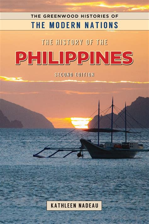 History Of The Philippines The 2nd Edition Abc Clio