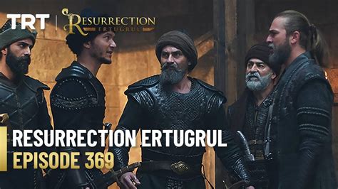 Resurrection Ertugrul Season 5 Episode 369 Youtube