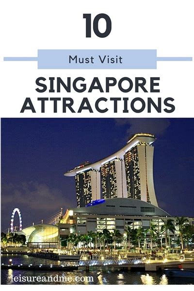10 Singapore Attractions You Must See Leisure And Me