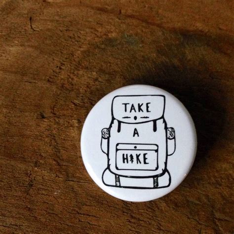 Take A Hike Pin Adventure Pin Back Button Hiking Backpack Pins
