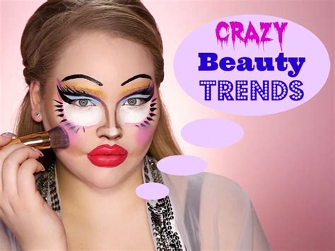 15 Crazy Beauty Trends Ever Weird Alert Beauty Fashion Lifestyle