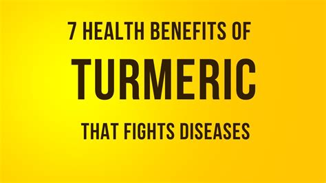 7 Health Benefits Of Turmeric That Fights Diseases YouTube