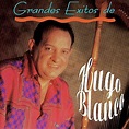 Hugo Blanco - Grandes Éxitos De Hugo Blanco (1995, CD) | Discogs