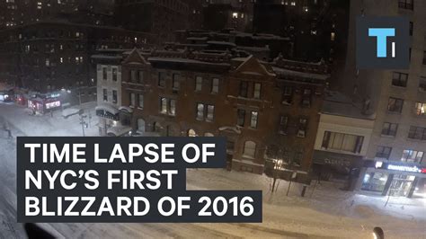 Time Lapse Of Nycs First Blizzard Of 2016 Youtube