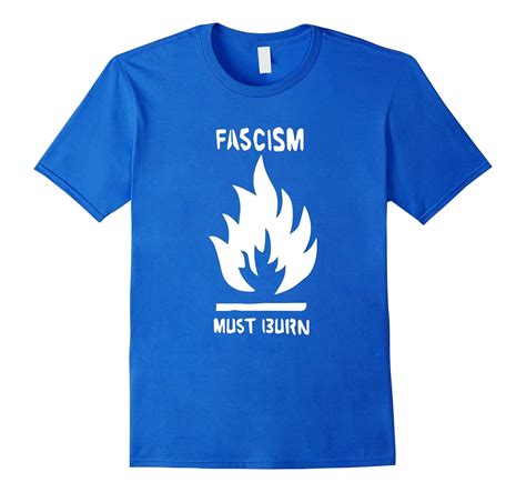 Fascism Must Burn T Shirt No Nazis Anti Fascist T Tee Art Artvinatee