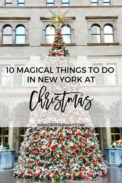 25 Magical Things To Do In New York At Christmas 2021 — Wander Her