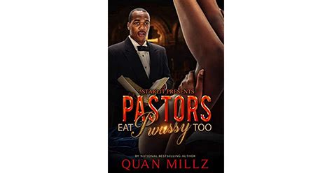 Pastors Eat Pwussy Too A Ratchet Christan Novella Standalone Bonus