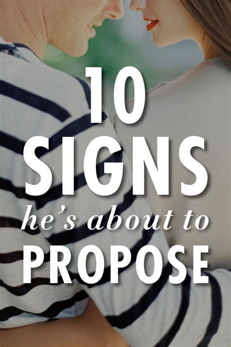 10 Signs Hes About To Propose Proposal Signs Ready For Marriage