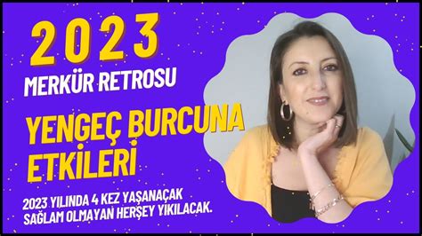 MERKÜR RETROSU 2023 YENGEÇ BURCUNU NASIL ETKİLEYECEK YouTube