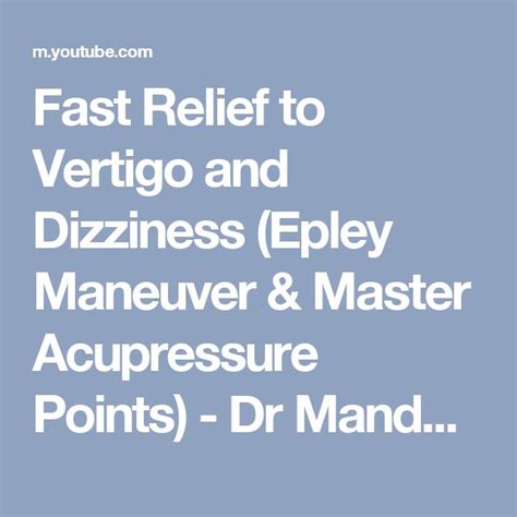 Fast Relief To Vertigo And Dizziness Epley Maneuver And Master