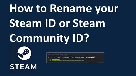 How To Rename Your Steam Id Or Steam Community Id Youtube
