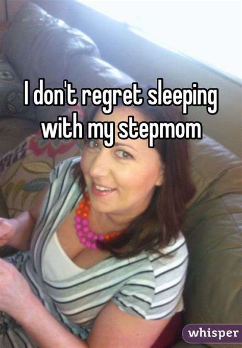 I Dont Regret Sleeping With My Stepmom