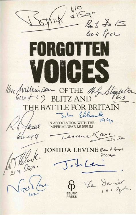 Forgotten Voices Of The Blitz And The Battle Of Britain By Joshua