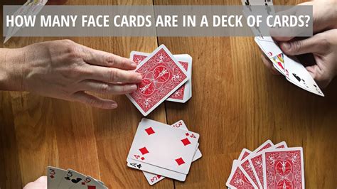 They are also known as picture cards, or until the early 20th century, coat cards. How many face cards are in a deck of cards - YouTube