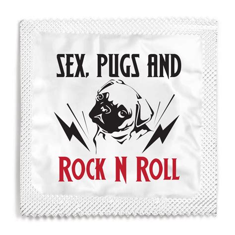 Sex Pugs And Rock N Roll 10 Condoms Funny Condoms