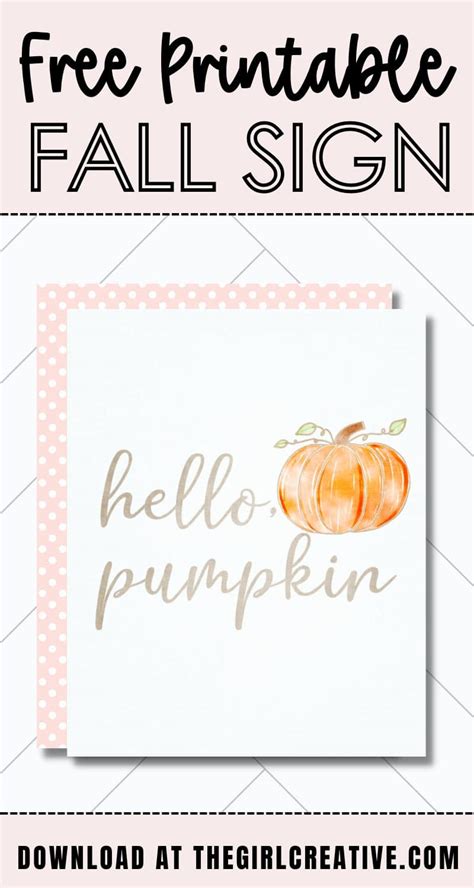 Free Fall Printables Hello Pumpkin The Girl Creative