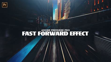 Fast Forward Effect Premiere Pro Tutorial 2017 Youtube