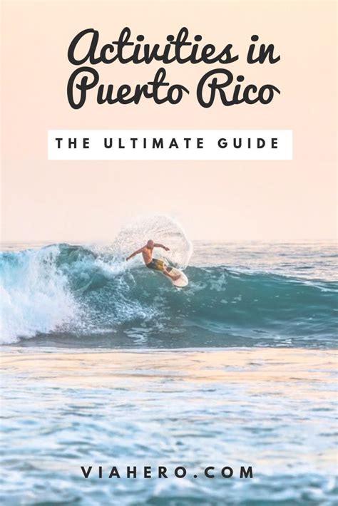 The Ultimate Guide To Puerto Ricos Best Activities Check Out All The