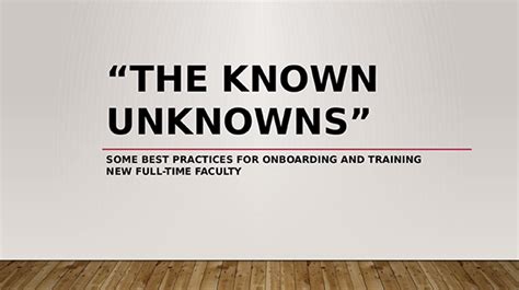 The Known Unknowns Some Best Practices For Onboarding And Training New