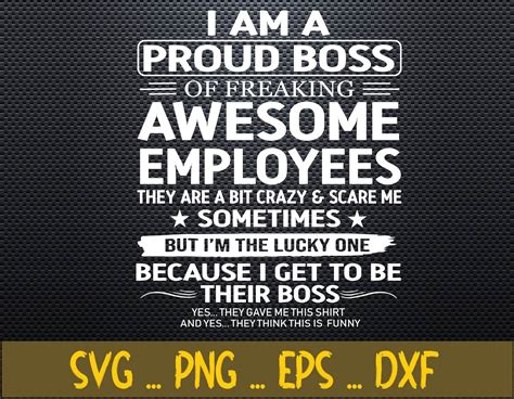 I Am A Proud Boss Of Freaking Awesome Employees Svg Eps Png Etsy Uk