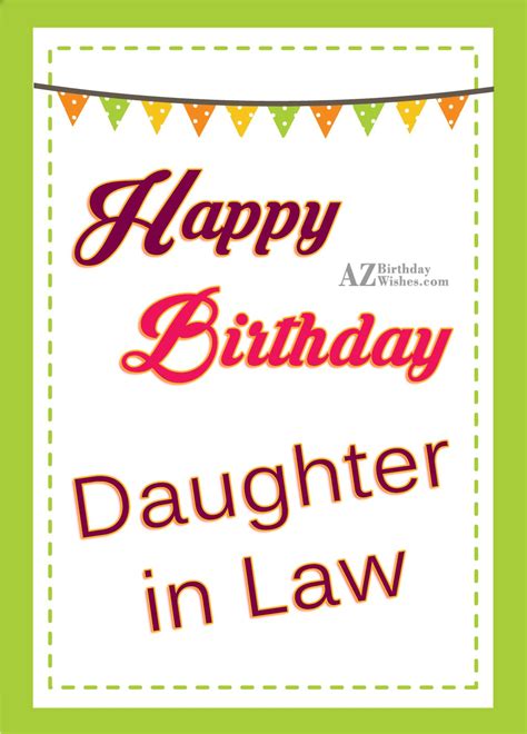 Celebrate his birthday by showing him your love and appreciation. Birthday Wishes For Daughter-in-law