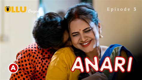 Anari Part 1 S01e03 2023 Hindi Hot Web Series Ullu Aagmaal