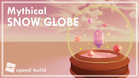 Roblox Studio Speed Build Mythical Snow Globe Lighting