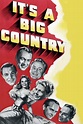 ‎It's a Big Country (1951) directed by John Sturges, William A. Wellman ...
