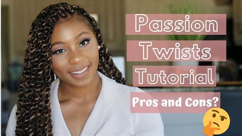 Passion Twists Tutorial Pros And Cons Youtube