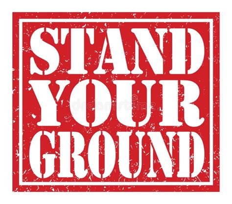 Stand Your Ground Text Written On Red Stamp Sign Stock Illustration